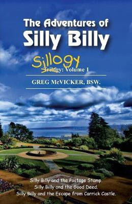 The Adventures of Silly Billy(English, Paperback, McVicker Greg)