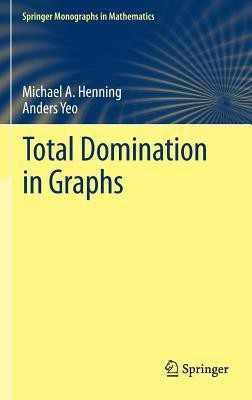 Total Domination in Graphs(English, Hardcover, Henning Michael A.)