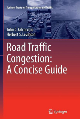 Road Traffic Congestion: A Concise Guide(English, Paperback, Falcocchio John C.)