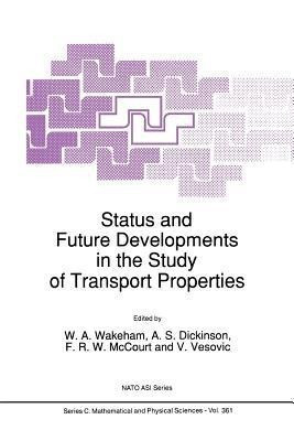 Status and Future Developments in the Study of Transport Properties(English, Paperback, unknown)