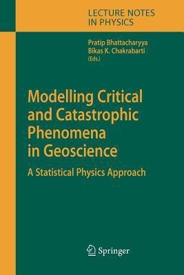 Modelling Critical and Catastrophic Phenomena in Geoscience(English, Paperback, unknown)
