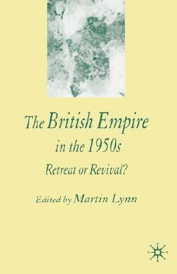 The British Empire in the 1950s(English, Hardcover, Lynn M.)