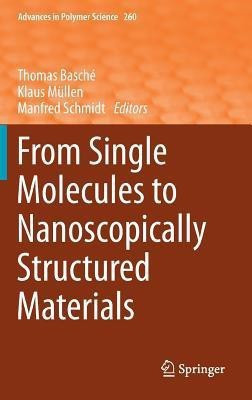 From Single Molecules to Nanoscopically Structured Materials(English, Hardcover, unknown)