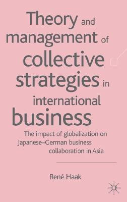 Theory and Management of Collective Strategies in International Business(English, Hardcover, Haak R.)