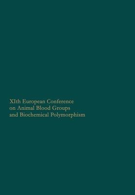 XIth European Conference on Animal Blood Groups and Biochemical Polymorphism(English, Paperback, Delkeskamp K.)
