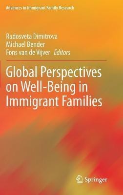 Global Perspectives on Well-Being in Immigrant Families(English, Hardcover, unknown)