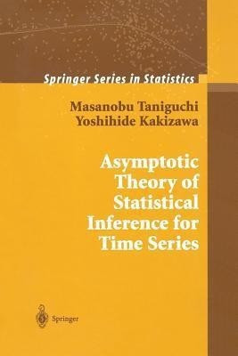 Asymptotic Theory of Statistical Inference for Time Series(English, Paperback, Taniguchi Masanobu)