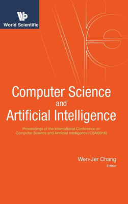 Computer Science And Artificial Intelligence - Proceedings Of The International Conference On Computer Science And Artificial Intelligence (Csai2016)(English, Hardcover, unknown)