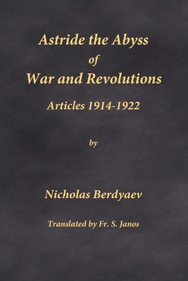 Astride the Abyss of War and Revolutions(English, Paperback, Berdyaev Nicholas)