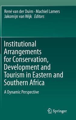 Institutional Arrangements for Conservation, Development and Tourism in Eastern and Southern Africa(English, Hardcover, unknown)