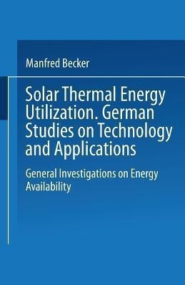 Solar Thermal Energy Utilization(English, Paperback, unknown)