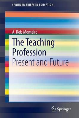 The Teaching Profession(English, Paperback, Reis Monteiro A.)