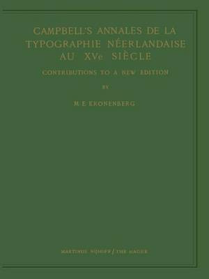 Campbell's Annales de la Typographie Neerlandaise Au XVe Siecle(English, Paperback, Kronenberg M.E.)