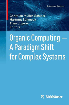 Organic Computing - A Paradigm Shift for Complex Systems(English, Paperback, unknown)