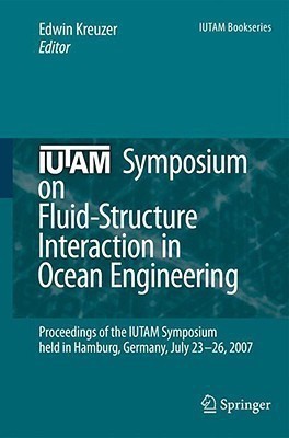 IUTAM Symposium on Fluid-Structure Interaction in Ocean Engineering(English, Hardcover, unknown)