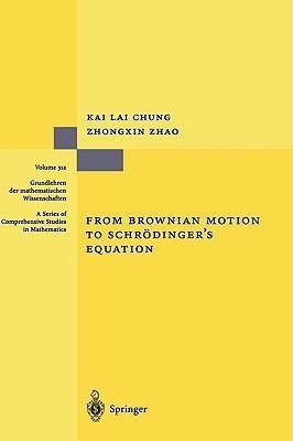 From Brownian Motion to Schroedinger's Equation(English, Hardcover, Chung Kai L.)