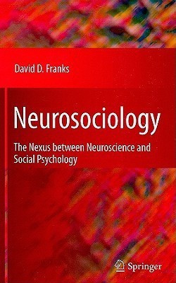 Neurosociology(English, Hardcover, Franks David D.)