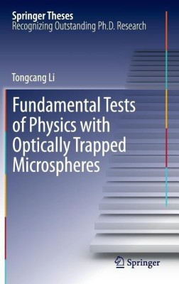 Fundamental Tests of Physics with Optically Trapped Microspheres(English, Hardcover, Li Tongcang)