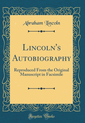 Lincoln's Autobiography(English, Hardcover, Lincoln Abraham)
