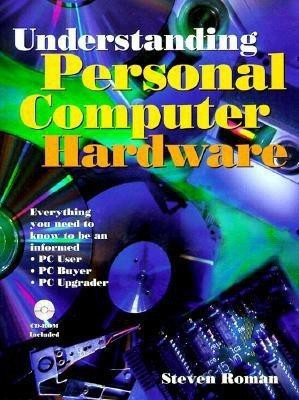 Understanding Personal Computer Hardware(English, Paperback, Roman Steven)