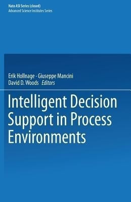 Intelligent Decision Support in Process Environments(English, Paperback, unknown)