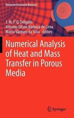 Numerical Analysis of Heat and Mass Transfer in Porous Media(English, Hardcover, unknown)