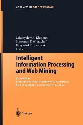 Intelligent Information Processing and Web Mining(English, Paperback, unknown)
