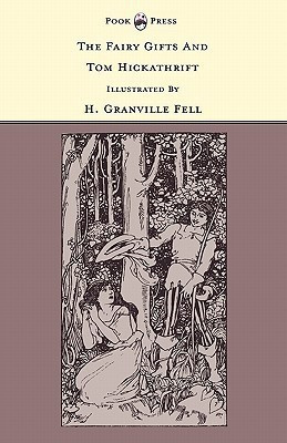 The Fairy Gifts And Tom Hickathrift - The Banbury Cross Series(English, Paperback, unknown)