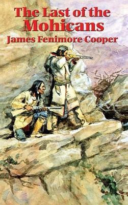 The Last of the Mohicans(English, Hardcover, Cooper James Fenimore)
