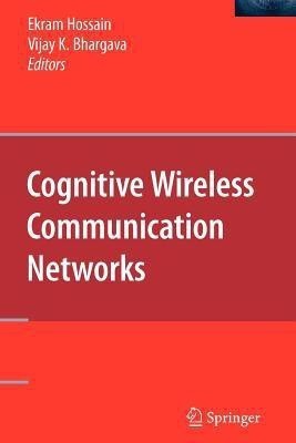 Cognitive Wireless Communication Networks(English, Paperback, unknown)