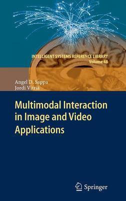 Multimodal Interaction in Image and Video Applications(English, Hardcover, Sappa Angel D.)