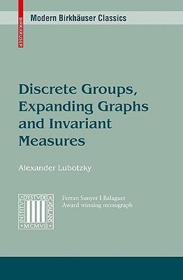 Discrete Groups, Expanding Graphs and Invariant Measures(English, Paperback, Lubotzky Alex)