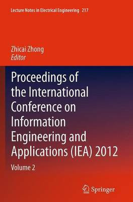 Proceedings of the International Conference on Information Engineering and Applications (IEA) 2012(English, Paperback, unknown)