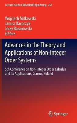 Advances in the Theory and Applications of Non-integer Order Systems(English, Hardcover, unknown)