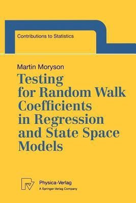 Testing for Random Walk Coefficients in Regression and State Space Models(English, Paperback, Moryson Martin)