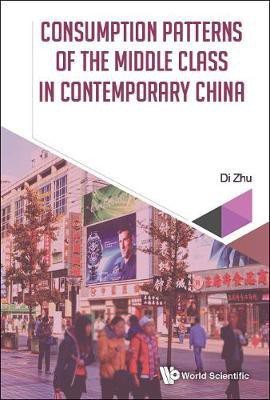 Consumption Patterns Of The Middle Class In Contemporary China(English, Hardcover, Zhu Di)