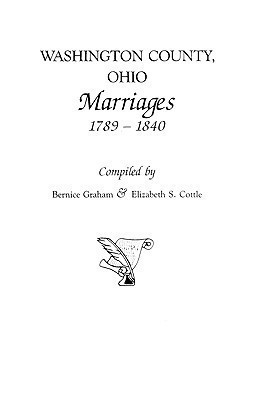 Washington County, Ohio Marriages, 1789-1840(English, Paperback, Graham Bernice)