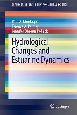 Hydrological Changes and Estuarine Dynamics(English, Paperback, Montagna Paul)