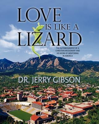 Love is Like a Lizard(English, Paperback, Gibson Jerry)