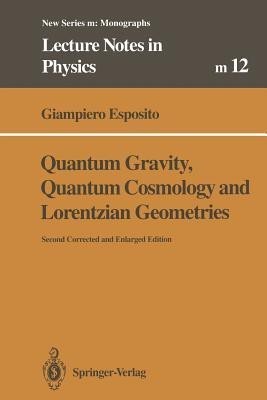 Quantum Gravity, Quantum Cosmology and Lorentzian Geometries(English, Paperback, Esposito Giampiero)