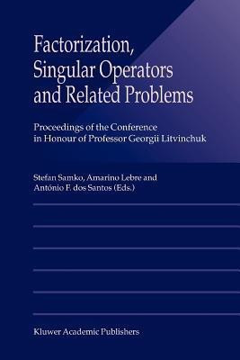 Factorization, Singular Operators and Related Problems(English, Paperback, unknown)