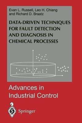 Data-driven Methods for Fault Detection and Diagnosis in Chemical Processes(English, Paperback, Russell Evan L.)