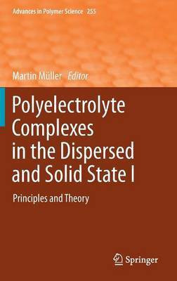 Polyelectrolyte Complexes in the Dispersed and Solid State I(English, Hardcover, unknown)