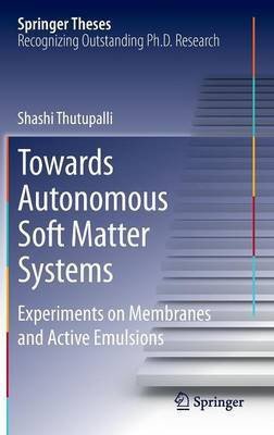Towards Autonomous Soft Matter Systems(English, Hardcover, Thutupalli Shashi)