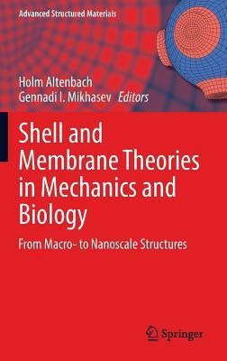 Shell and Membrane Theories in Mechanics and Biology(English, Hardcover, unknown)