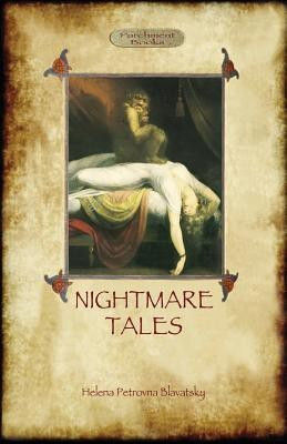 Nightmare Tales(English, Paperback, Blavatsky Helena Petrovna)