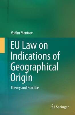 EU Law on Indications of Geographical Origin(English, Paperback, Mantrov Vadim)