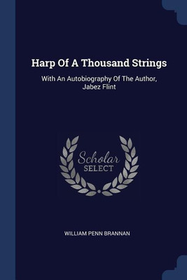Harp Of A Thousand Strings(English, Paperback, Brannan William Penn)