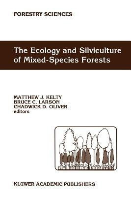 The Ecology and Silviculture of Mixed-Species Forests(English, Paperback, unknown)