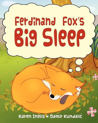 Ferdinand Fox's Big Sleep(English, Paperback, Inglis Karen)